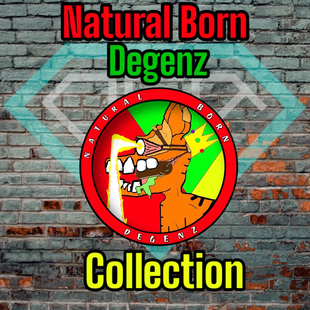 Natural Born Degenz Collection